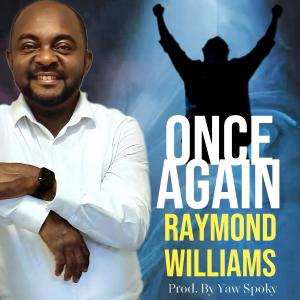 ดาวน์โหลดและฟังเพลง once again พร้อมเนื้อเพลงจาก Raymond Williams