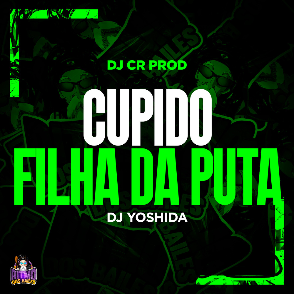Cupido Filha da Puta (Explicit)