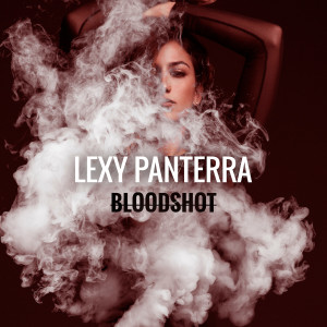 ดาวน์โหลดและฟังเพลง Bloodshot พร้อมเนื้อเพลงจาก Lexy Panterra