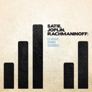Various Artists的專輯Satie, Joplin, Rachmaninoff: Classic Piano Sounds