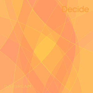 白日夢的專輯Decide (2024 Remastered Version)