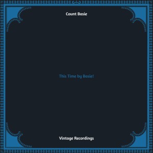 Album This Time by Basie! (Hq remastered) from Count Basie