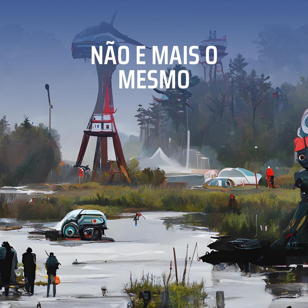 NÃO E MAIS O MESMO