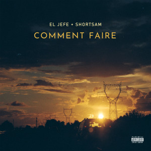 Listen to Comment faire (Explicit) song with lyrics from Shortsam