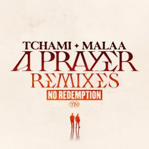 Dengarkan lagu A Prayer (Drinks On Me Remix) nyanyian Tchami dengan lirik