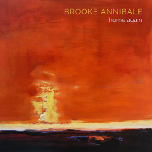 Listen to Home Again song with lyrics from Brooke Annibale