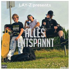 Lay-Z的專輯Alles Entspannt (Explicit)