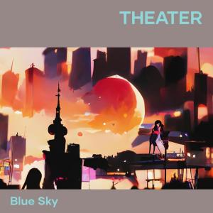 Album Theater oleh Blue Sky