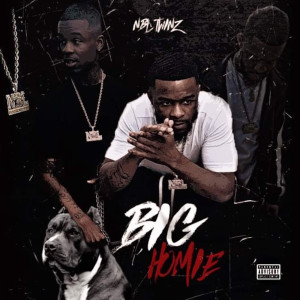 Album Big Homie (Explicit) from NBL Twinz