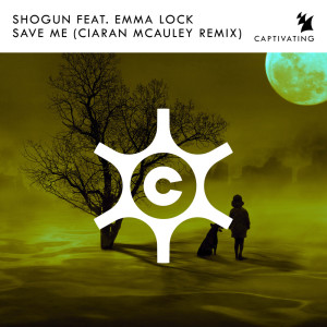 收聽Shogun的Save Me (Ciaran McAuley Remix)歌詞歌曲