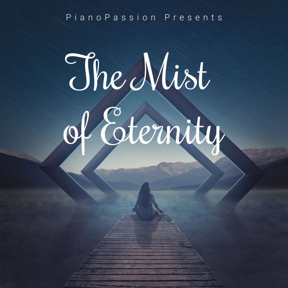 The Mist of Eternity