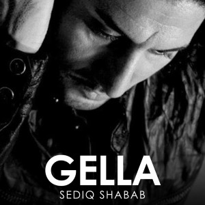 Listen to Gella song with lyrics from Sediq Shabab