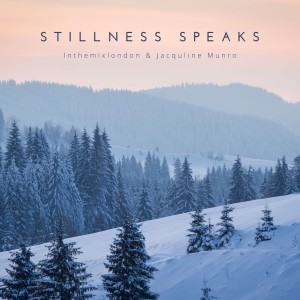 อัลบัม Stillness Speaks ศิลปิน Inthemixlondon