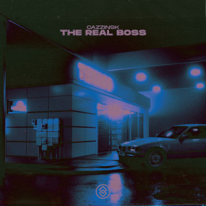 Listen to The Real Boss song with lyrics from Cazzinsk