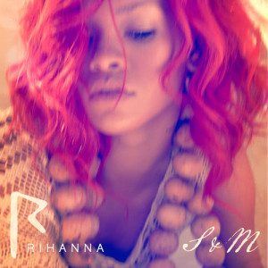 收聽Rihanna的S&M (Remix)歌詞歌曲