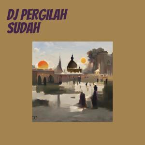 Album Dj Pergilah Sudah from I Putu Ema
