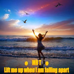 收聽Mr T的Lift me up when I am falling apart歌詞歌曲