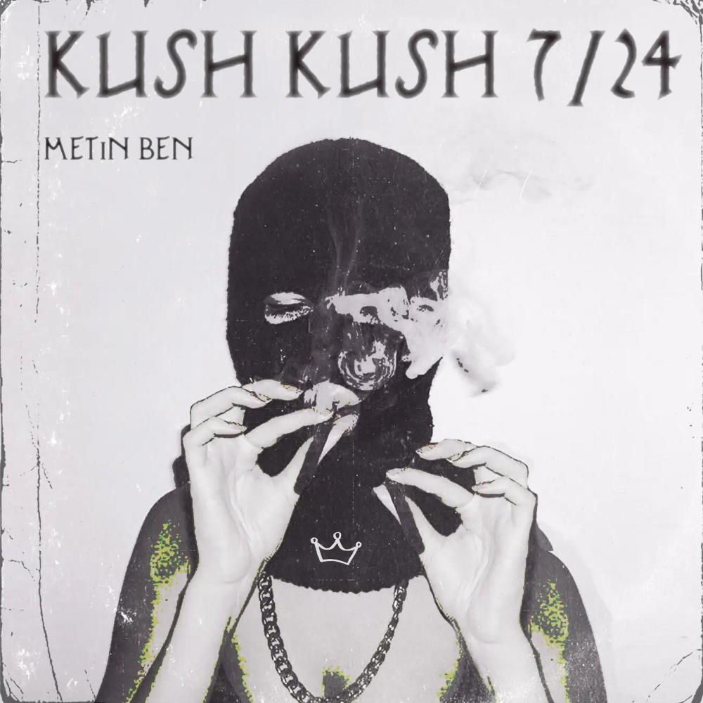kush kush 7/24 (Explicit)