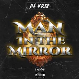 Da Krse的专辑Man In The Mirror (Explicit)