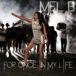 收聽Mel B的For Once In My Life歌詞歌曲
