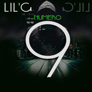 Listen to Numéro 9 (Explicit) song with lyrics from Lil G