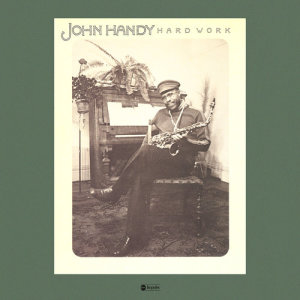 收聽John Handy的Hard Work歌詞歌曲