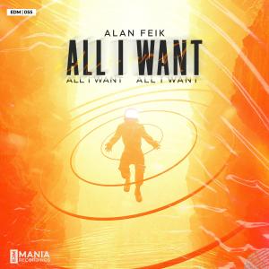 ดาวน์โหลดและฟังเพลง All I Want (Radio Edit) พร้อมเนื้อเพลงจาก Alan Feik