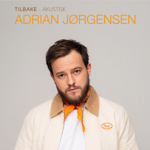 Adrian Jørgensen的專輯Tilbake (Akustisk)
