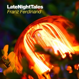 Franz Ferdinand的專輯Late Night Tales: Franz Ferdinand