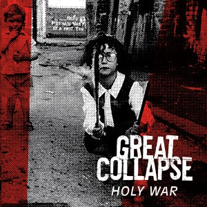 อัลบัม Holy War ศิลปิน Great Collapse