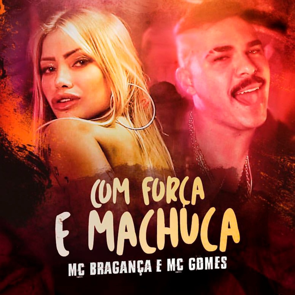Com Força e Machuca (Explicit)