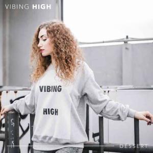 收听Vibing High的Dessert歌词歌曲