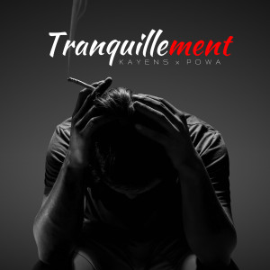 Album Tranquillement from Kayens