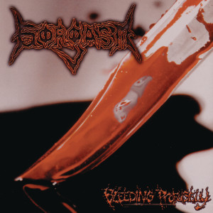 ดาวน์โหลดและฟังเพลง Bleeding Profusely พร้อมเนื้อเพลงจาก Gorgasm