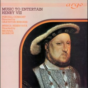 อัลบัม Music to Entertain Henry VIII ศิลปิน Purcell Consort Of Voices
