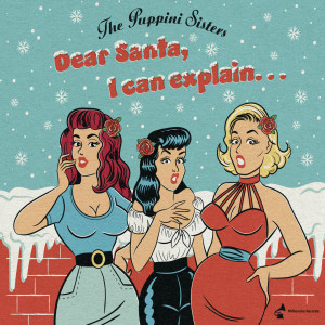 The Puppini Sisters的專輯Dear Santa, I Can Explain