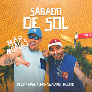 ดาวน์โหลดและฟังเพลง Sábado de Sol (Explicit) พร้อมเนื้อเพลงจาก Felipe Mar