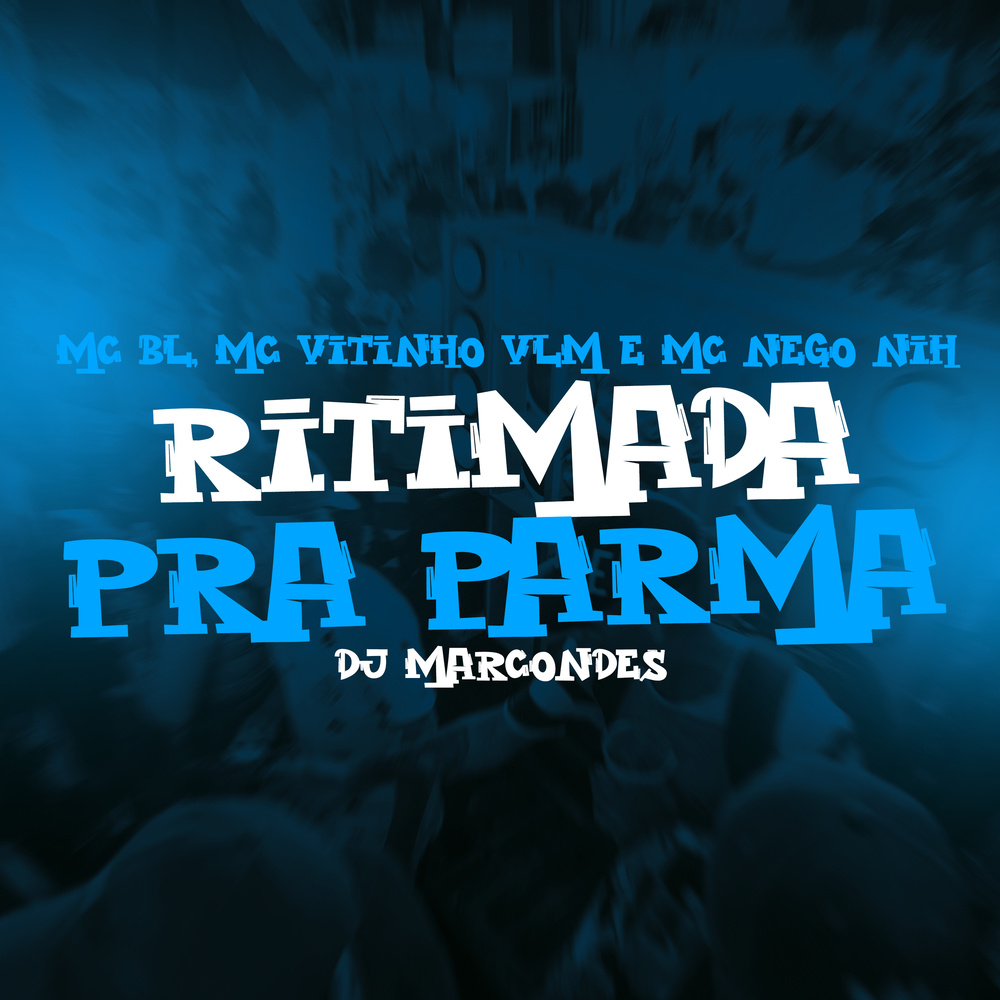 Ritimada pra Parma (Explicit)