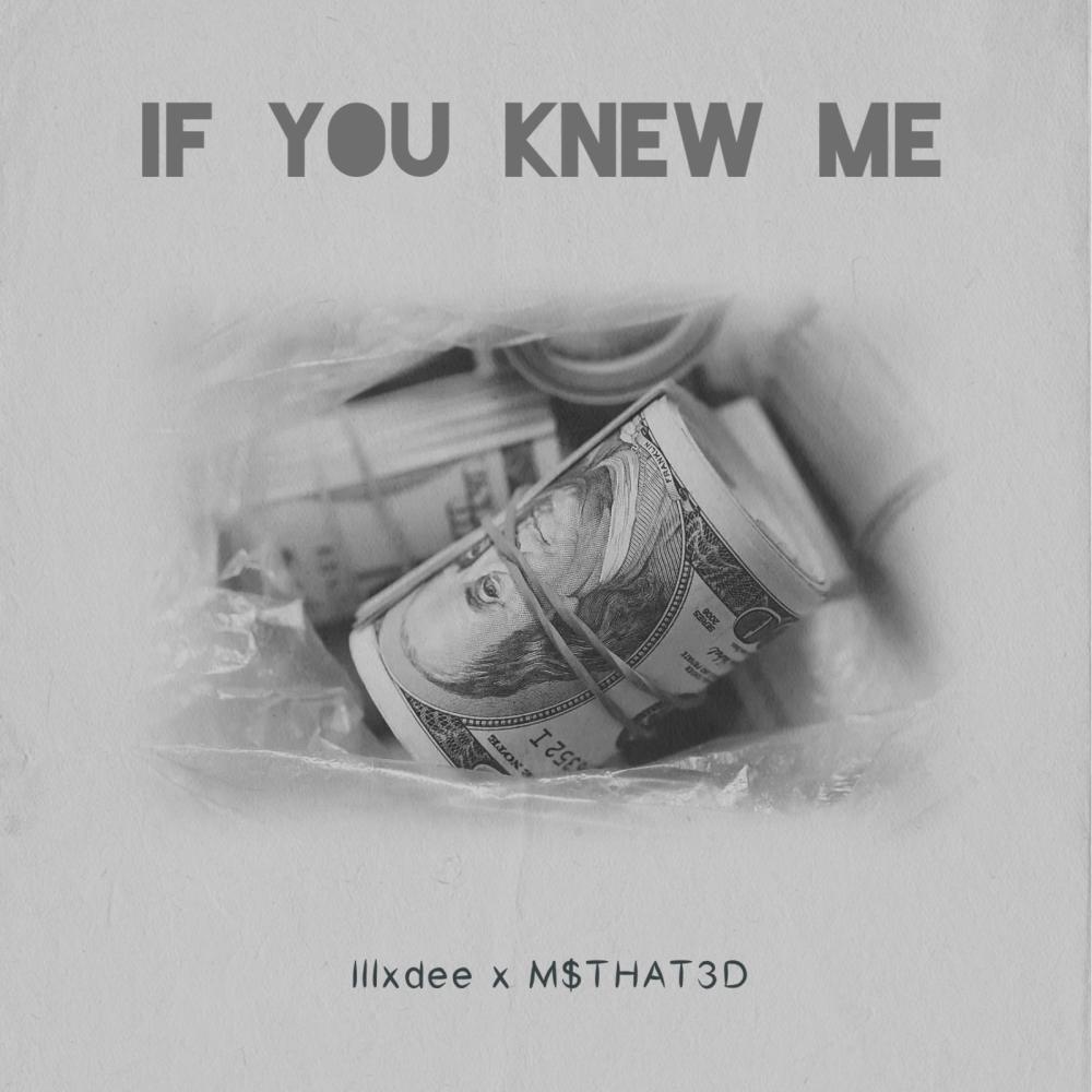 If you knew me (feat. Illxdee) (Explicit)