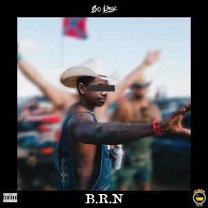 Listen to B.R.N (Explicit) song with lyrics from So Large