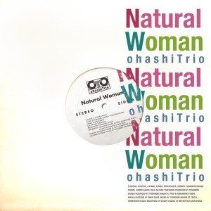 收聽大橋三重唱的Natural Woman歌詞歌曲