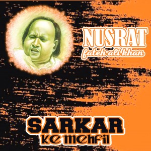 Album Sarkar Ke Mahfile from Ustad Nusrat Fateh Ali Khan