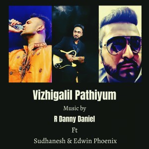 Vizhigalil Pathiyum dari R Danny Daniel