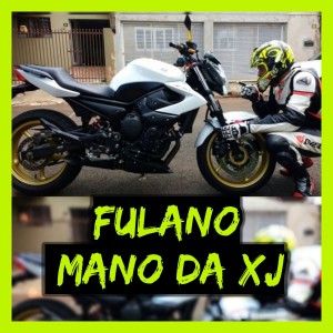 Fulano的專輯Mano da XJ