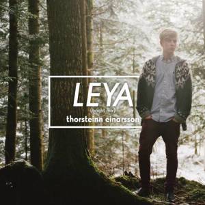 ดาวน์โหลดและฟังเพลง Leya (bright mix) พร้อมเนื้อเพลงจาก Thorsteinn Einarsson