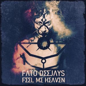 收聽Fato Deejays的Feel Me Heaven (Short version)歌詞歌曲