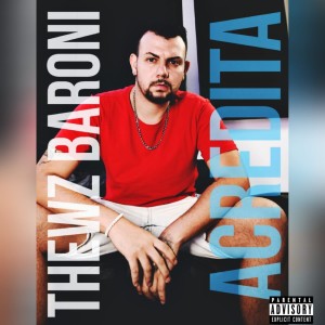Listen to Acredita song with lyrics from Thewz Baroni