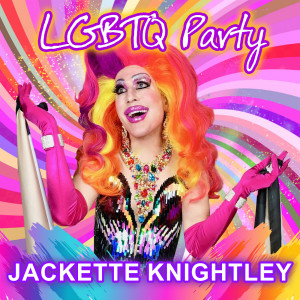 ดาวน์โหลดและฟังเพลง Lgbtq Party พร้อมเนื้อเพลงจาก Jackette Knightley
