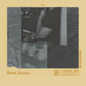 收聽LC 112的Bom Senso歌詞歌曲