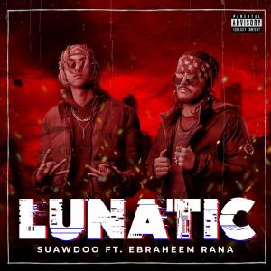 收聽SUAWDOO的LUNATIC (Explicit)歌詞歌曲